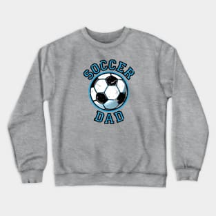 Soccer Dad Crewneck Sweatshirt